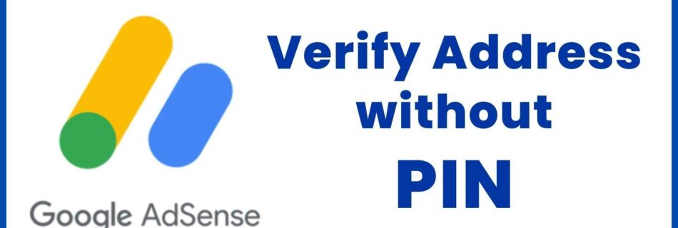 Verify Your AddSense without PIN