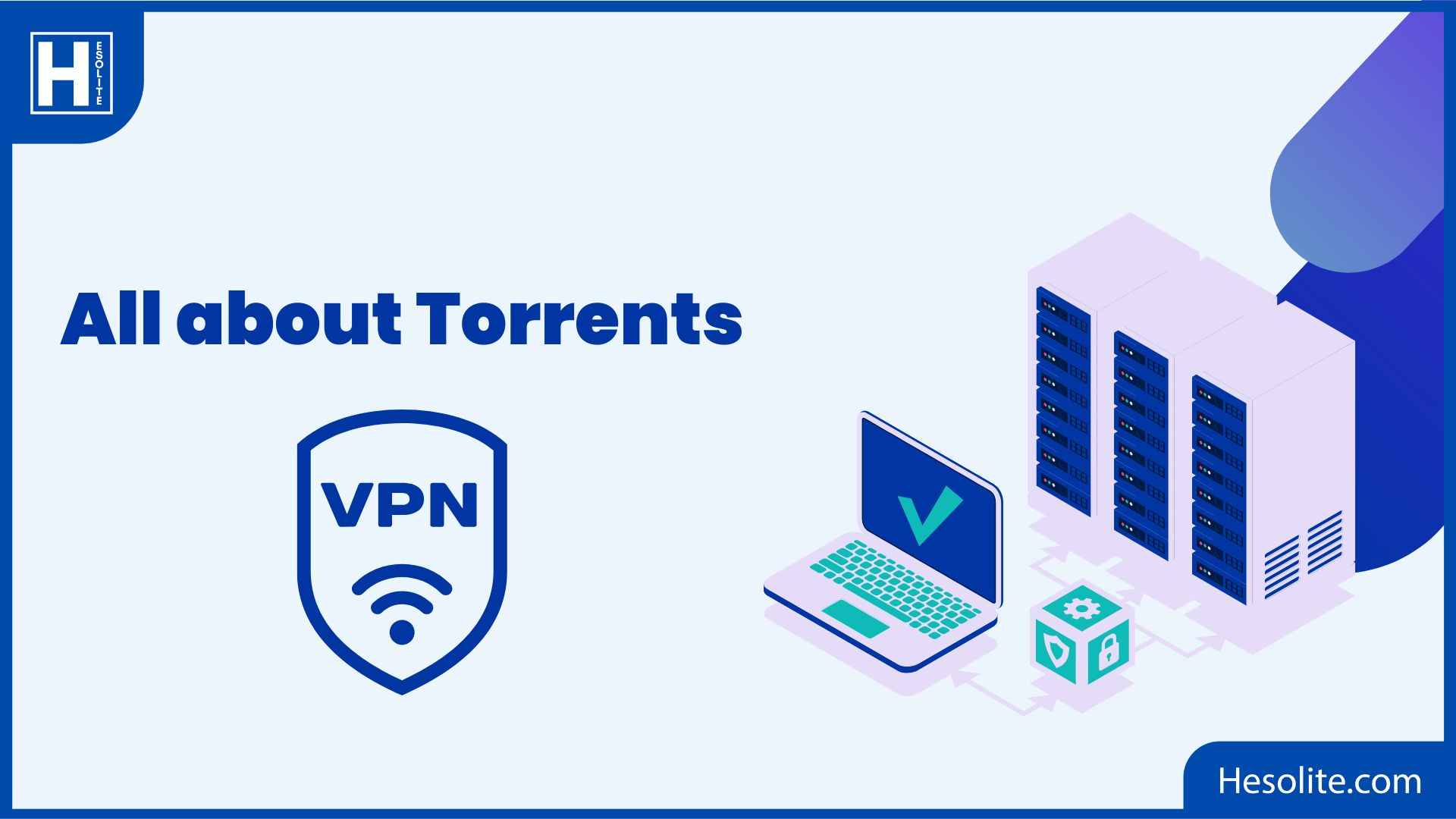 use Torrents for fast and secure downloading